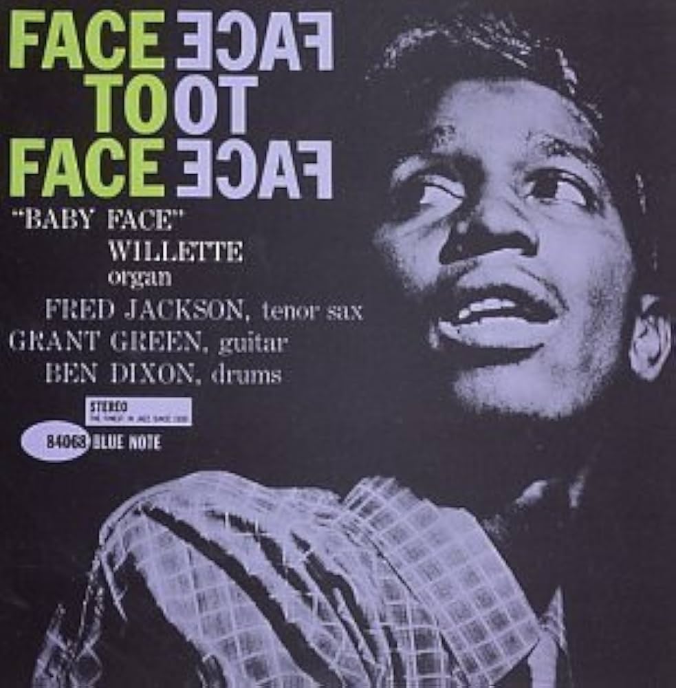 Baby Face Willette ベイビーフェイスウィレット オルガンジャズ Baby face Willette. Face to face (1961)｜ジャズバード